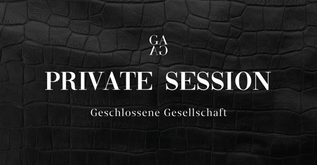 GESCHLOSSENE GESELLSCHAFT | PRIVATE SESSION | SA 28 | DEZEMBER